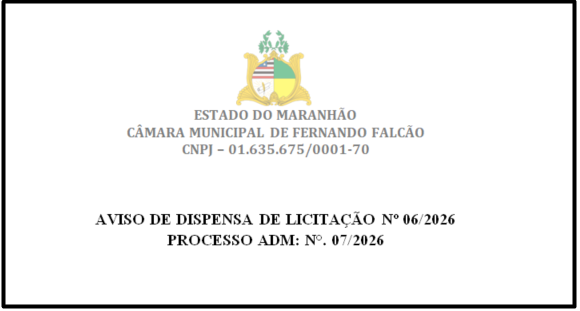 Aviso de Dispensa de Licitação Nº 06/2026 - Processo Administrativo Nº 07/2026.